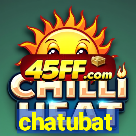 chatubat