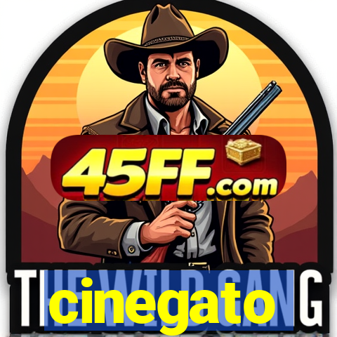 cinegato