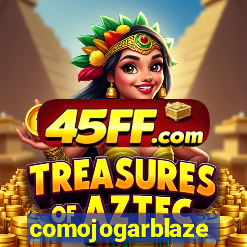 comojogarblaze