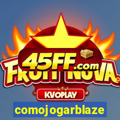 comojogarblaze