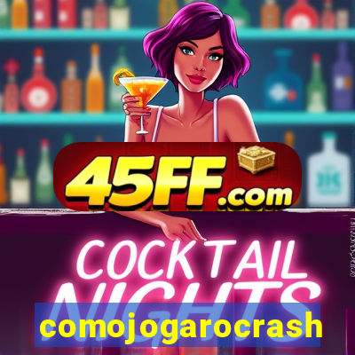 comojogarocrash