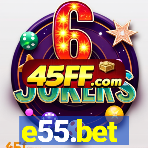 e55.bet