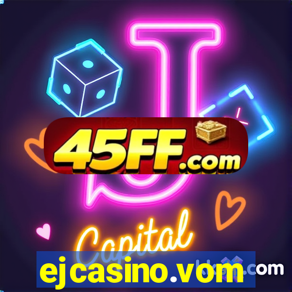 ejcasino.vom