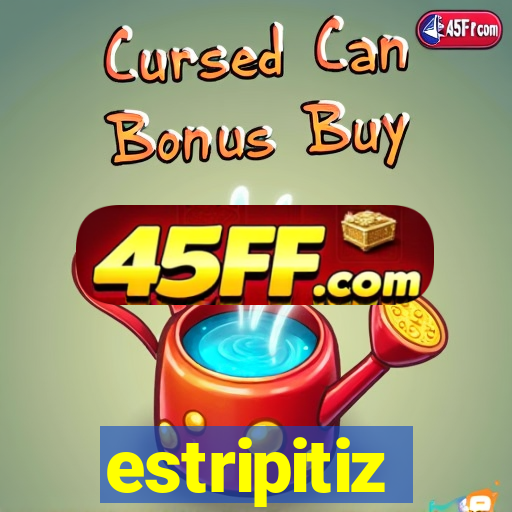 estripitiz
