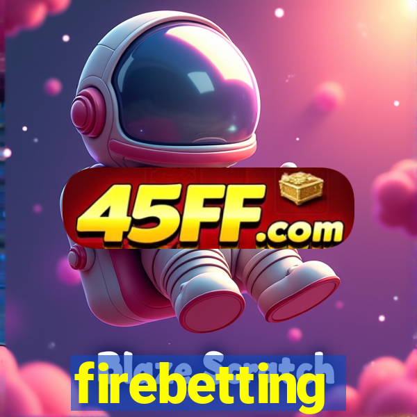 firebetting