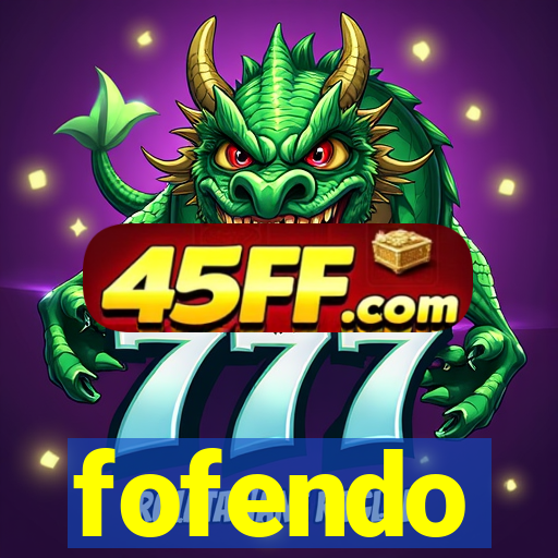 fofendo