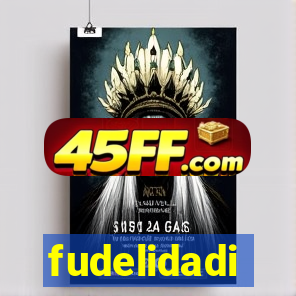 fudelidadi