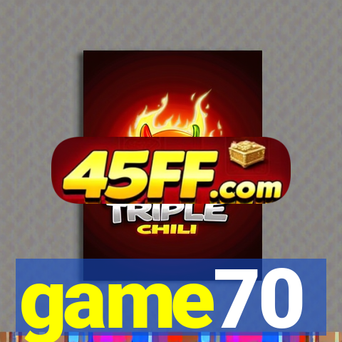 game70