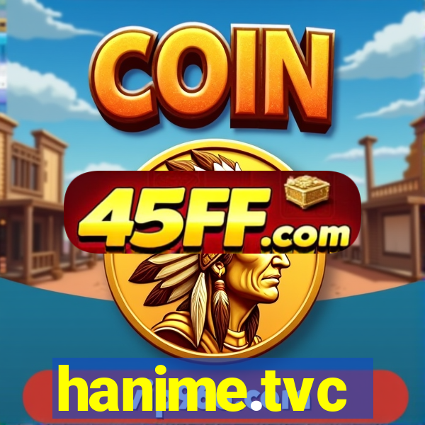 hanime.tvc