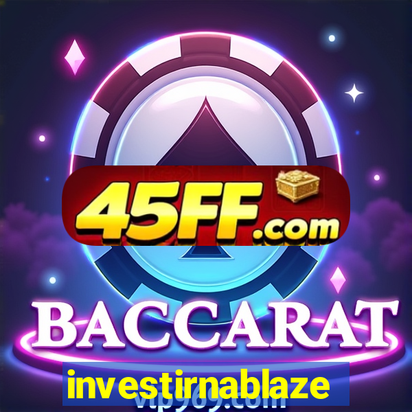 investirnablaze