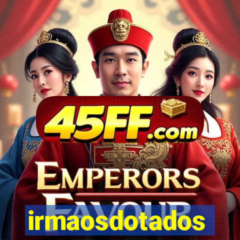 irmaosdotados