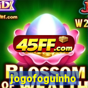 jogofoguinho