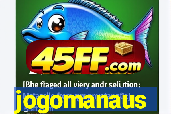 jogomanaus