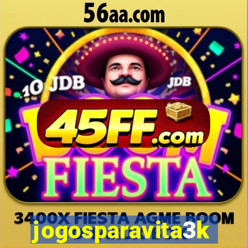 jogosparavita3k