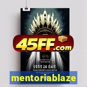 mentoriablaze