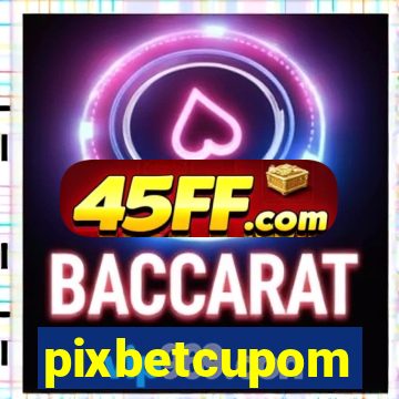 pixbetcupom