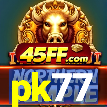 pk77