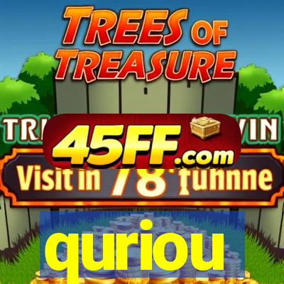 quriou