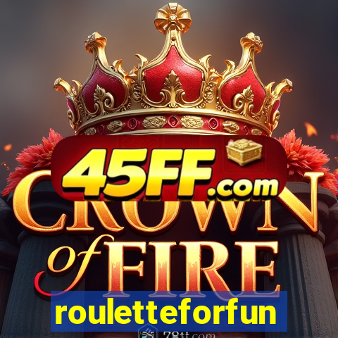 rouletteforfun