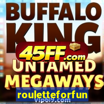 rouletteforfun