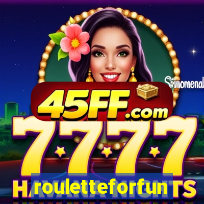 rouletteforfun