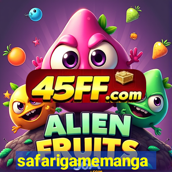 safarigamemanga