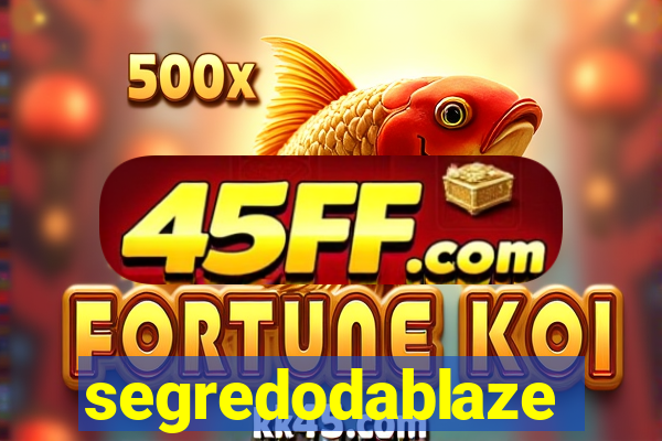 segredodablaze