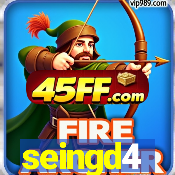 seingd4