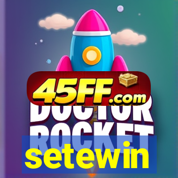 setewin