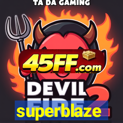 superblaze
