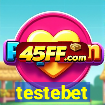 testebet