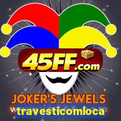 travesticomlocal.combr