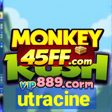 utracine