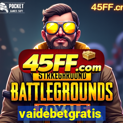 vaidebetgratis