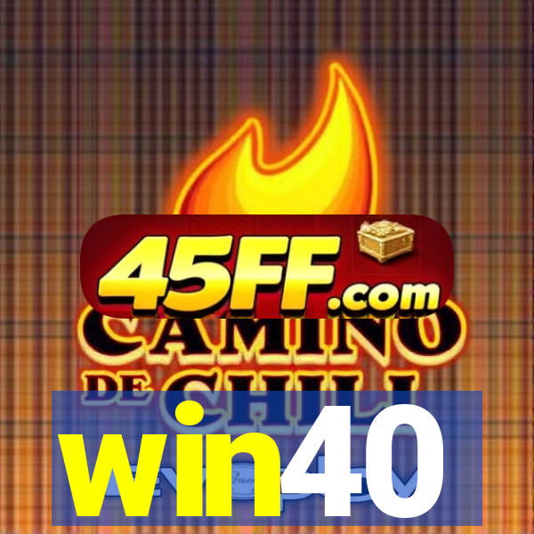win40