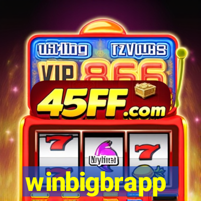 winbigbrapp