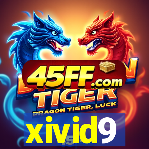 xivid9