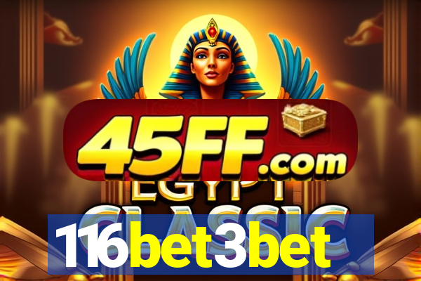 116bet3bet