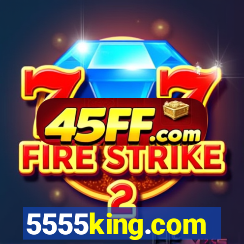 5555king.com