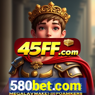580bet.com
