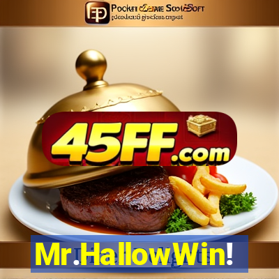 Mr.HallowWin!