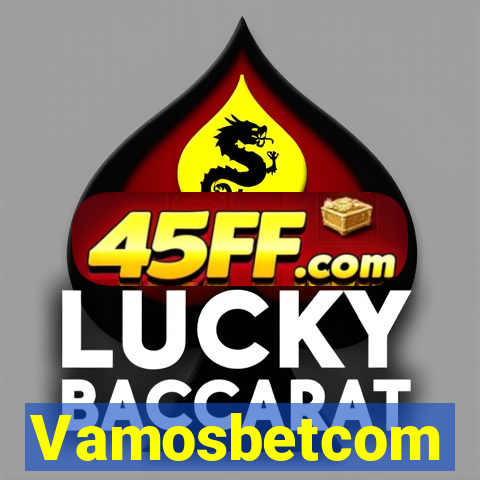 Vamosbetcom