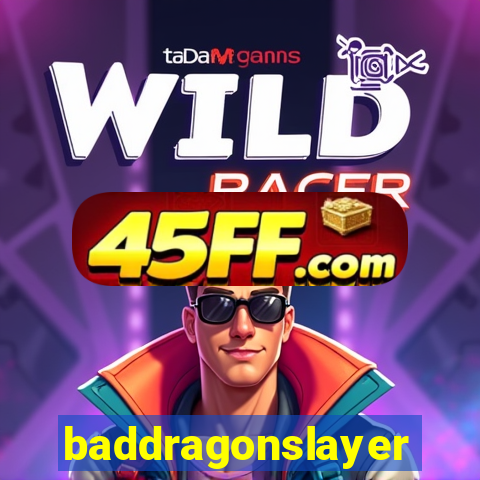 baddragonslayer