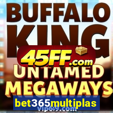 bet365multiplas