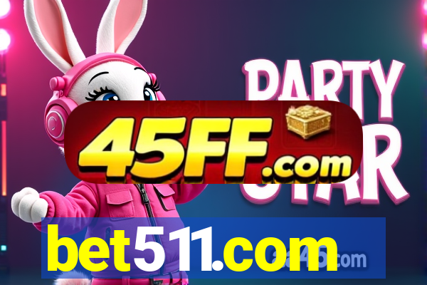bet511.com
