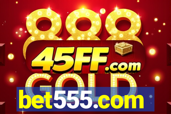 bet555.com