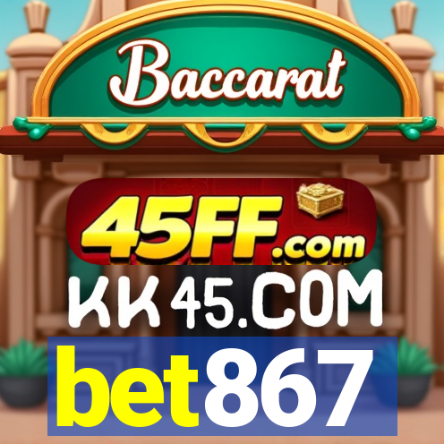 bet867