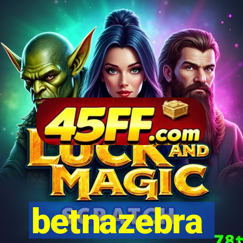 betnazebra