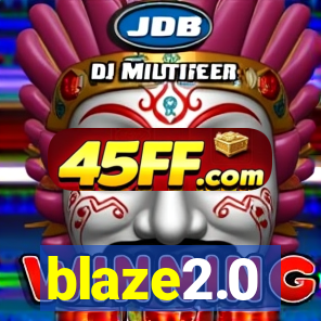 blaze2.0