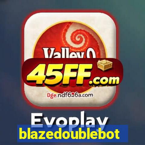 blazedoublebot